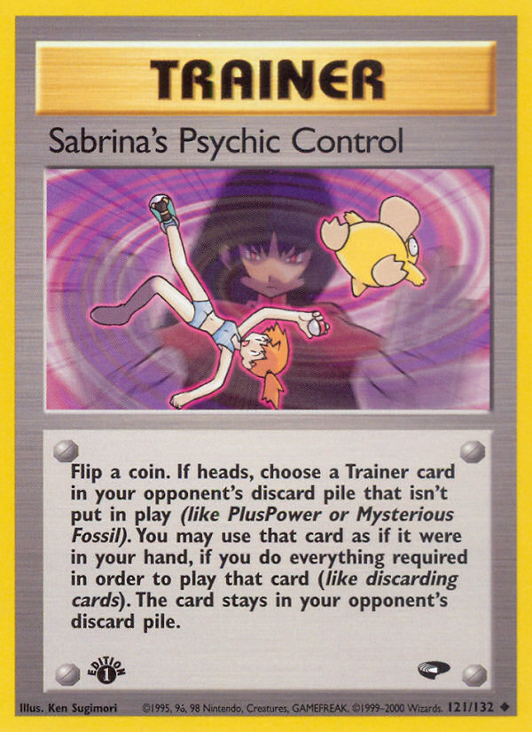 Sabrina's Psychic Control (121/132) [Gym Challenge 1st Edition] | I Want That Stuff Brandon
