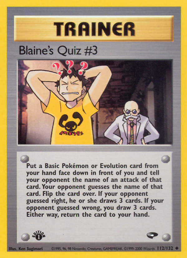 Blaine's Quiz #3 (112/132) [Gym Challenge 1st Edition] | I Want That Stuff Brandon