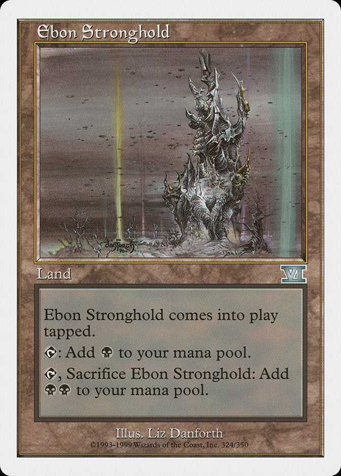 Ebon Stronghold [Classic Sixth Edition] | I Want That Stuff Brandon