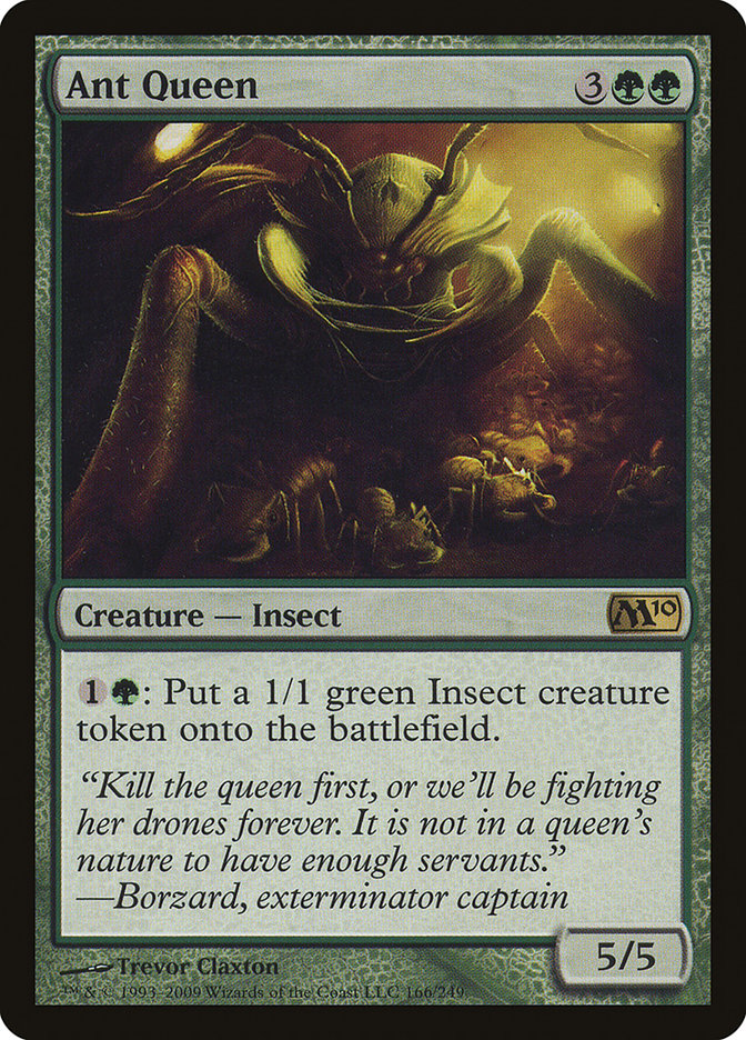 Ant Queen [Magic 2010] | I Want That Stuff Brandon