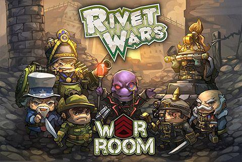 Rivet Wars: War Room | I Want That Stuff Brandon