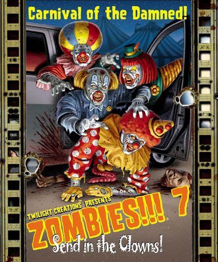 Zombies!!! 7: Send in the Clowns | I Want That Stuff Brandon