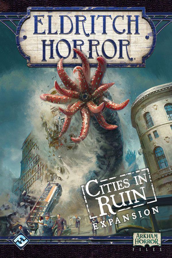 Eldritch Horror: Cities in Ruin | I Want That Stuff Brandon