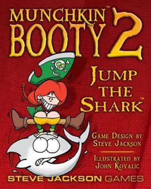 Munchkin Booty 2: Jump the Shark | I Want That Stuff Brandon