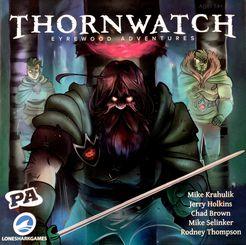 Thornwatch - Eyrewood Adventures | I Want That Stuff Brandon