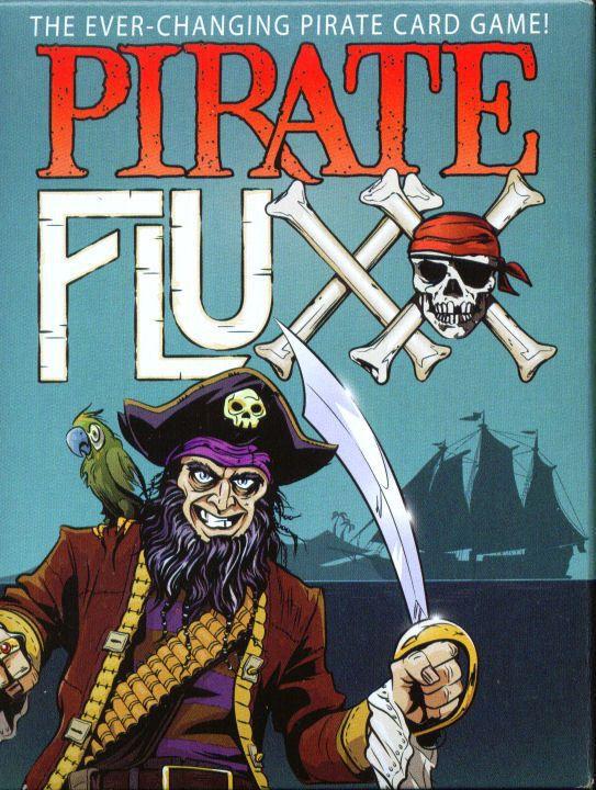 Pirate Fluxx | I Want That Stuff Brandon